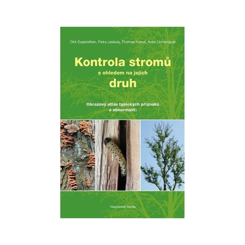 Kontrola stromů s ohledem na jejich druh - kniha Odeslání Ihned