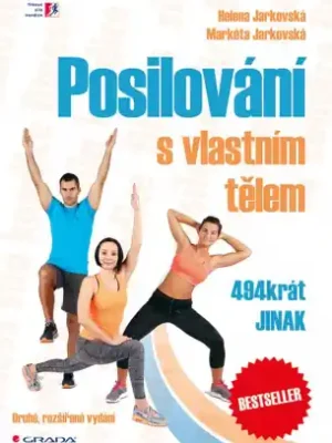 Posilování s vlastním tělem 494krát jinak Nejlepší Cena