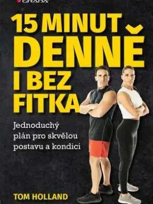 Horká Nabídka 15 minut denně i bez fitka (Tom Holland)