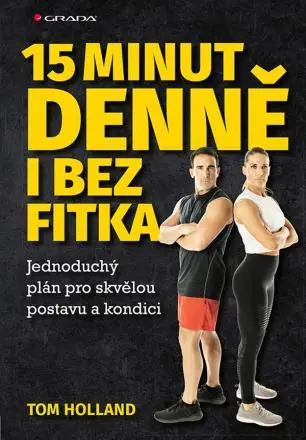 Horká Nabídka 15 minut denně i bez fitka (Tom Holland)